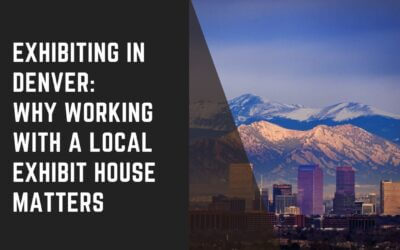 Trade Show Booth Rentals Denver: Why Working with a Local Exhibit House Matters