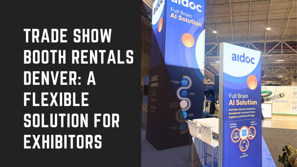 Trade Show Booth Rentals Denver: A Flexible Solution for Exhibitors